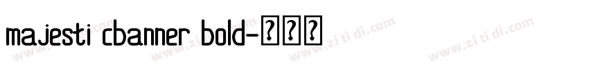 majesti cbanner bold字体转换